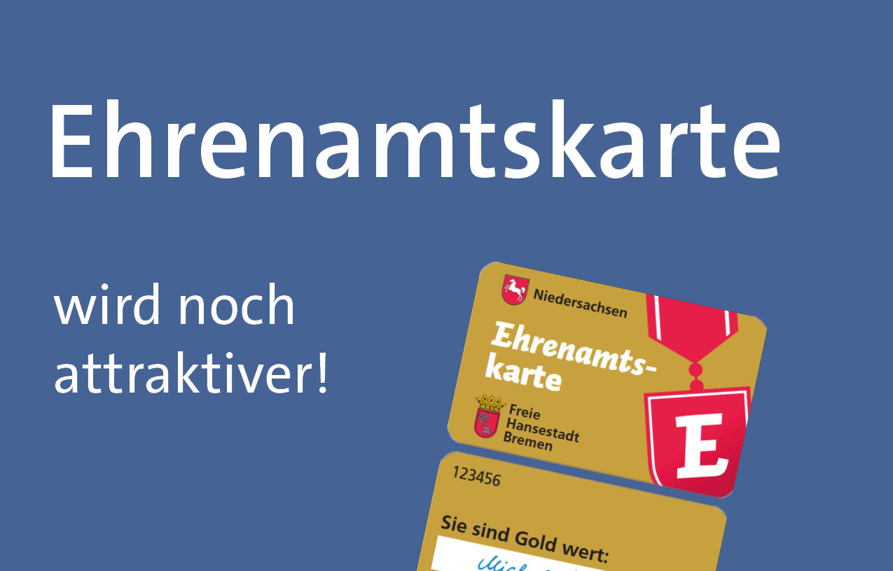 Ehrenamtskarte wird noch attraktiver!‘ Rechts zwei Karten abgebildet – eine mit der Aufschrift ‚Ehrenamtskarte‘, die andere mit ‚Sie sind goldwert‘ und einem Unterschriftenfeld.