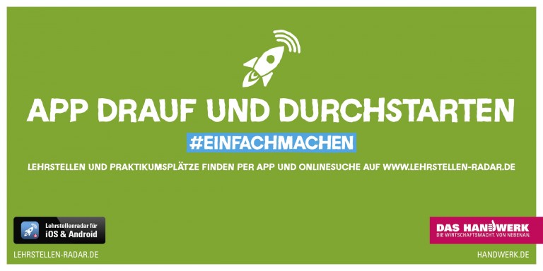 Werbung der Handwerkskammer. Geschrieben steht: "App drauf und durchstarten, Lehrstellen und Praktikumsplätze finden per App und onlinesuche auf www.lehrstellen-radar.de.