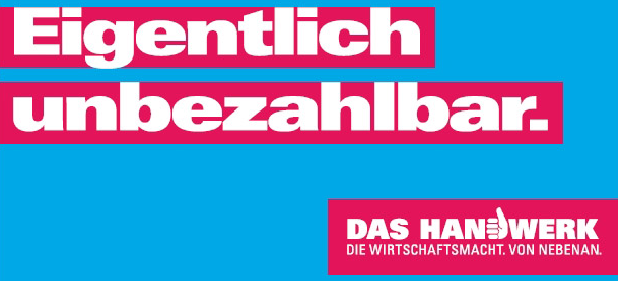Werbung der Handwerkskammer "Eigentlich unbezahlbar".